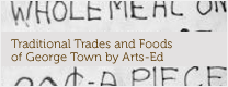 Traditional Trades and Foods of George Town
