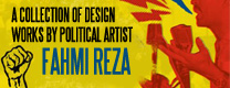 Collection of Graphic Design Works by Political Artist, Fahmi Reza