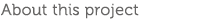 About This Project
